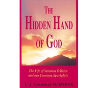 The Hidden Hand of God: Life of Veronica O'Brien and Our Common Apostolate