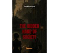 The Hidden Hand of Society