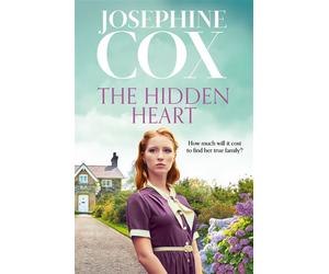 The Hidden Heart - Josephine Cox - Harpercollins - ebook (ePub) - Livre