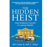 The Hidden Heist: Stop Robbing Yourself of Lasting Wealth