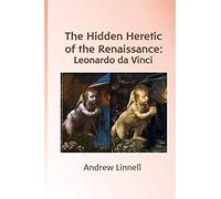 The Hidden Heretic Of The Renaissance