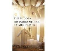 The Hidden Histories of War Crimes Trials by Edited by Kevin Heller Edited by Gerry Simpson Hardcover Book Edited by Kevin Heller Edited by Gerry Simpson (Auteur)