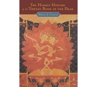 The Hidden History of the Tibetan Book of the Dead [Paperback] NEUF