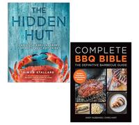 The Hidden Hut By Simon Stallard & Complete Bbq Bible The Definitive Barbecue Guide By Andy Husbands, Chris Hart 2 Books Collection Set