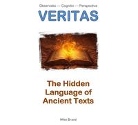 The Hidden Language of Ancient Texts