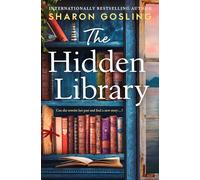 The Hidden Library: Heartwarming and charming - the perfect read for book lovers!