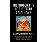 The Hidden Life of the Sixth Dalai Lama by Simon WickhamSmith Simon Wickham-Smith (Auteur)