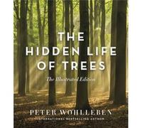 The Hidden Life of Trees by Peter Wohlleben Peter Wohlleben (Auteur)