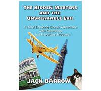 The Hidden Masters And The Unspeakable Evil