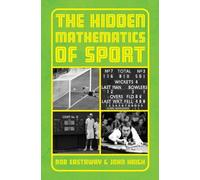 The Hidden Mathematics Of Sport