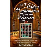 THE HIDDEN MATHEMATICS OF THE QURAN