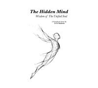 The Hidden Mind: What Shapes You Before You Notice