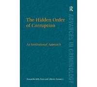 The Hidden Order Of Corruption