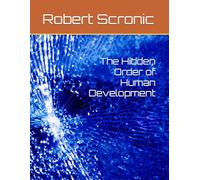 The Hidden Order of Human Development