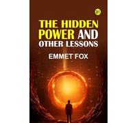The Hidden Power and Other Lessons
