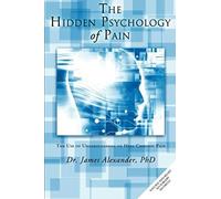 The Hidden Psychology Of Pain