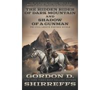 The Hidden Rider Of Dark Mountain And Shadow Of A Gunman
