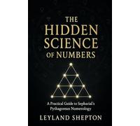 The Hidden Science of Numbers: A Practical Guide to Sepharial’s Pythagorean Numerology