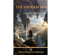The Hidden Sky: A Sword & Sorcery Adventure