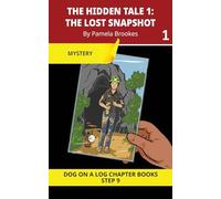 The Hidden Tale 1. The Lost Snapshot Chapter Book: Decodable Chapter Book Series for Students Learning to Read. For Developing Readers and Students ... ee, ie, oa, oe. Advancing Two-Syllable Words)