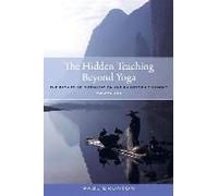 The Hidden Teaching Beyond Yoga