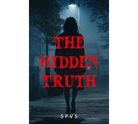 The Hidden Truth