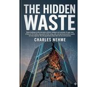 The Hidden Waste in Modern Buildings