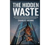 The Hidden Waste in Modern Buildings