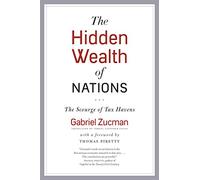 The Hidden Wealth of Nations - The Scourge of Tax Havens