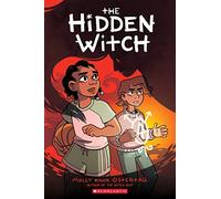 The Hidden Witch: A Graphic Novel (The Witch Boy Trilogy #2) (Volume 2)