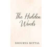 THE HIDDEN WORD: A TALE OF ART, SECRETS, AND FORBIDDEN LOVE