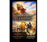 The Hidden Word of Creation: The Secret Teachings of the Old Testament