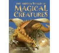 The Hidden World Of Magical Creatures