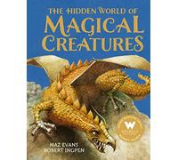 The Hidden World of Magical Creatures