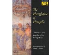 The Hieroglyphics of Horapollo, Mythos: The Princeton/Bollingen Series in World Mythology Horapollo (Auteur)