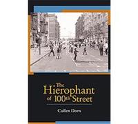 The Hierophant of 100th Street Cullen Dorn (Auteur)