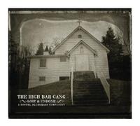 High Bar Gang – Lost & Undone – CD – Import