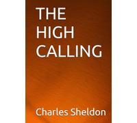 THE HIGH CALLING
