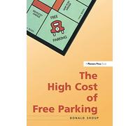The High Cost Of Free Parking