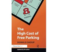 The High Cost of Free Parking – Routledge