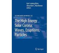 The High Energy Solar Corona: Waves, Eruptions, Particles