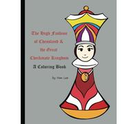 The High Fashion of Chessland & the Great Checkmate Kingdom: A Coloring Book