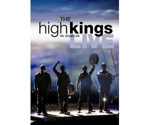 The High Kings: Live in Dublin by Declan Lowney