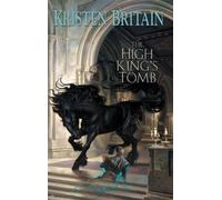The High King's Tomb: Book Three of Green Rider