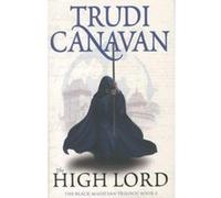 The high lord Trudi Canavan (Auteur)