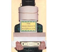 The High Price of Materialism