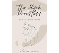 The High Priestess: A Collection of Poetry