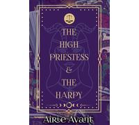 The High Priestess and the Harpy