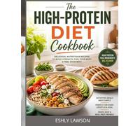 The High-Protein Diet Cookbook
