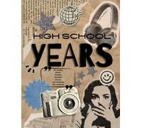 The High School Journal - A Guided Keepsake from Freshman Year to Graduation- this is the one I went with